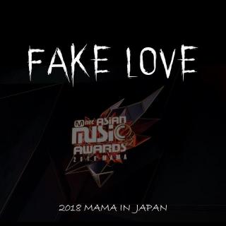 【2018 MAMA】Fake Love