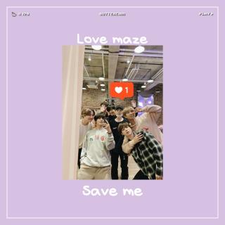 BTS--love maze✘save me