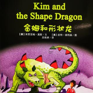 Kim and the shape dragon