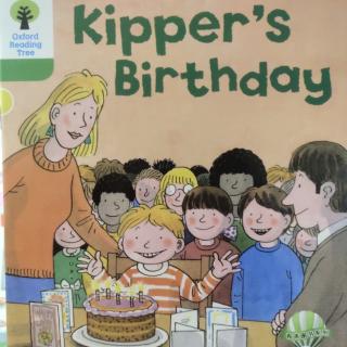 牛津树 2-30 Kipper's Birthday
