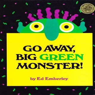 《Go Away Big Green Monster》