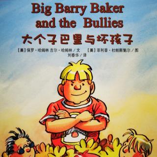 Big Barry Baker and the Bullies