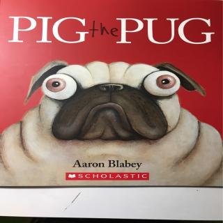 PIG the PUG by Aaron Blabey