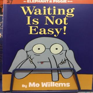 Waiting is not easy！