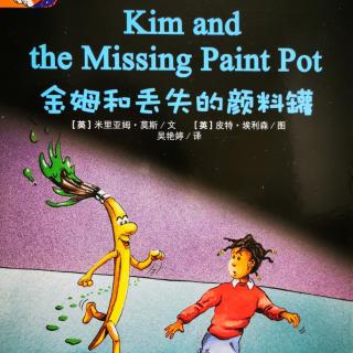 Kim and the missing paint pot