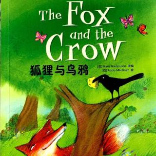 【凯西双语版】The Fox and The Crow 狐狸与乌鸦