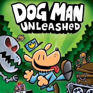Dog Man Unleashed 4 The Big Robbery