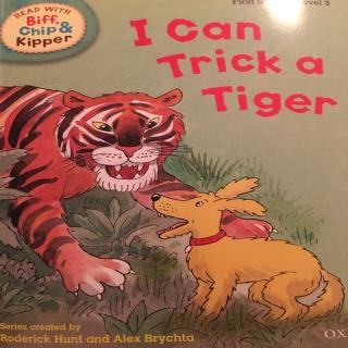 牛津树分级阅读第三阶I can trick a tiger