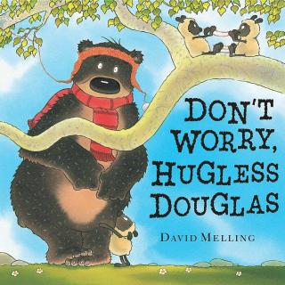 2020.04.22-Don’t Worry, Hugless Douglas