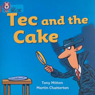 Tec and the cake