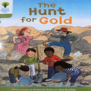 The hunt for gold