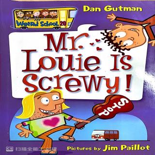 My Weird school--Mr.Louie is Screwy Chapter 1 the H word anh the L word