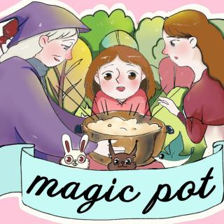 魔法锅The magic Pot
