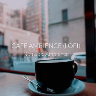 咖啡馆音效，咖啡店氛围(Lofi Hiphop, Chillhop) 