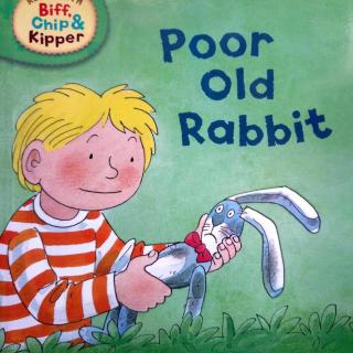 【爱丽丝读童书】| 牛津阅读树精讲 Poor Old Rabbit 可怜的旧旧的兔子