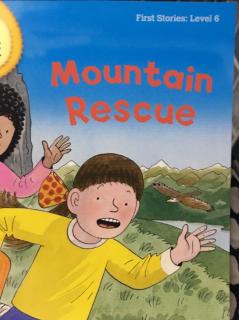 牛津树分级阅读六mountain rescue上