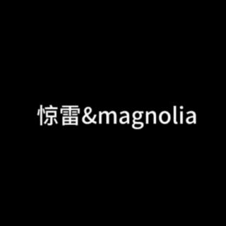 【翻唱】惊雷&magnolia