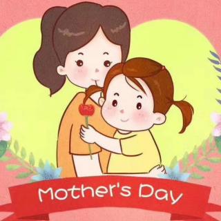 母亲节(●✿∀✿●)—Happy Mother's Day