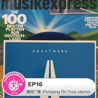 EP16·Pumping On Your Stereo