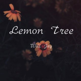 Lemon tree-will jay