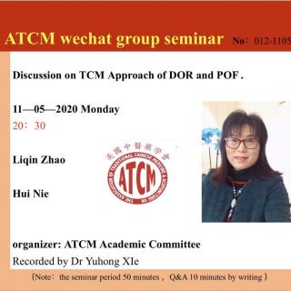 Liqin Zhao  卵巢早衰的中医诊治 DOR  and POF ATCM 英语群