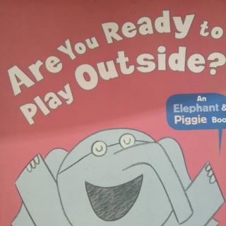 Are you Ready to Play outside