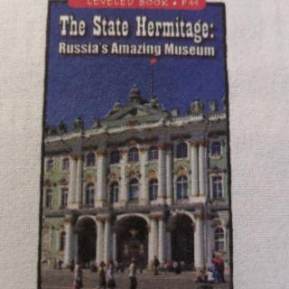 The State Hermitage：Russia's Amazing Museum'