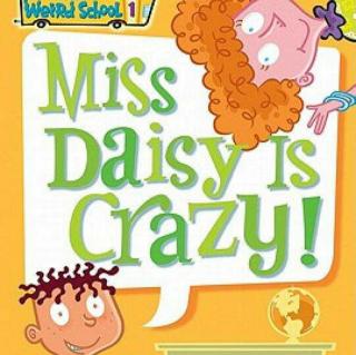 My weird school Miss Daisy(7)Mum2020.5.5
