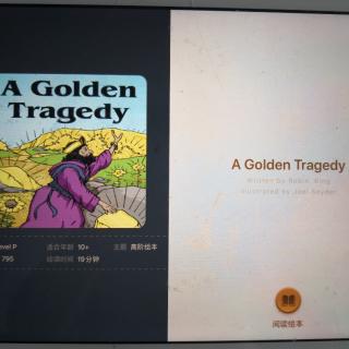 A Golden Tragedy