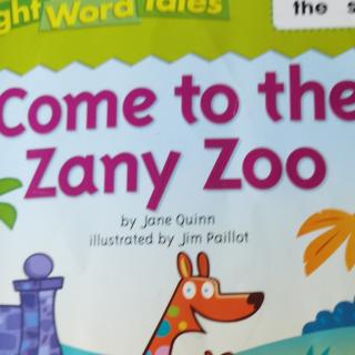 come to the zany zoo