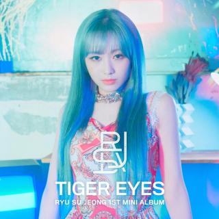 Tiger Eyes - Ryu Su Jeong (Lovelyz)