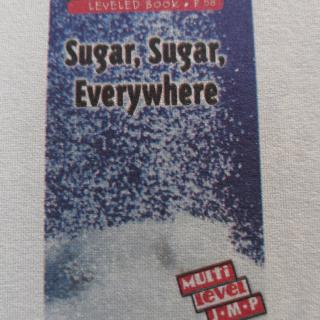 Sugar，Sugar,Everywhere