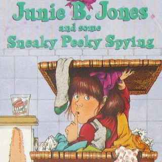 4_Junie B. Jones and some Sneaky Peeky Spying_01