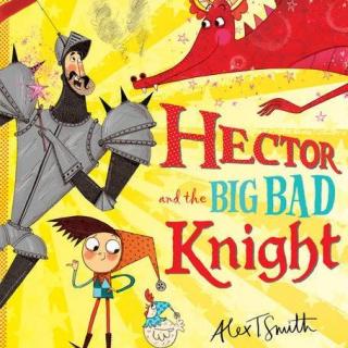 2020.05.28-Hector and the Big Bad Knight