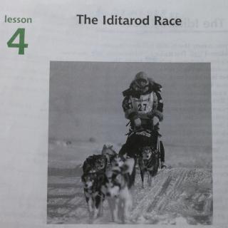 雪儿读U7L4-The Iditarod Race 255词《中学生百科1》