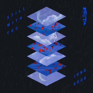 200605  Still With You by JK of BTS