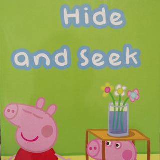 Peppa Pig S1～05 Hide and Seek