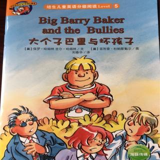 Big Barry Baker and the Bullies