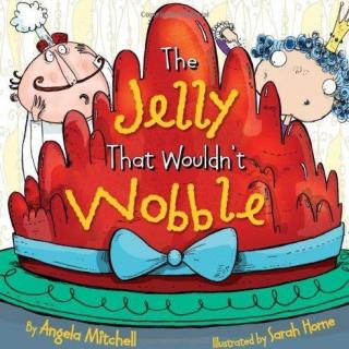 2020.06.10-The Jelly that Wouldn't Wobble