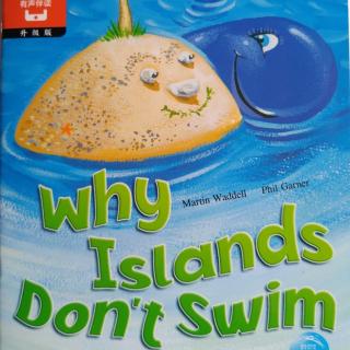 穆春合讲英语故事《为什么小岛不游泳》