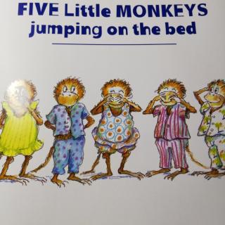 5 little monkeys jumping on the bed