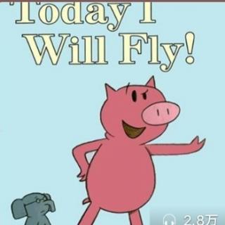 10.Today I will fly