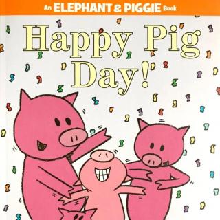 【凯西双语版】Happy Pig Day 小猪节快乐！