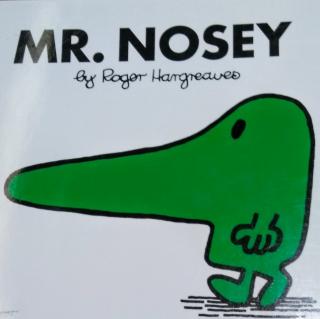 Mr.Nosey.