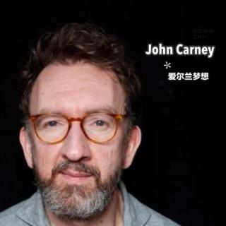 John Carney-爱尔兰梦想 - NJ瓜瓜