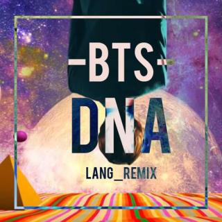 DNA(LANG_REMIX)