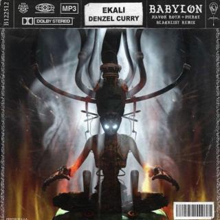 Babylon (巴比伦) (Havok Roth x Pierce x Blacklist Remix) - Havok Roth/Pierce/Ekali/Denz