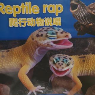 Reptile rap