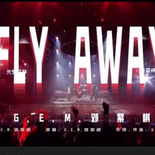 《Fly Away》邓紫棋&王俊凯