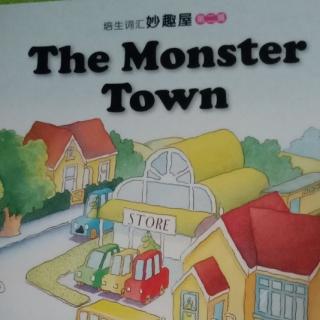 the monster town